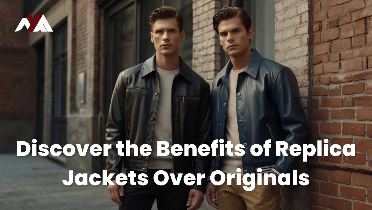 discover-the-benefits-of-replica-jackets-over-originals